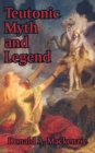 Image for Teutonic Myth and Legend