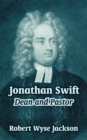 Image for Jonathan Swift : Dean and Pastor
