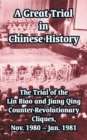 Image for A great trial in Chinese history  : the trial of the Lin Biao and Jiang Qing counter-revolutionary cliques, Nov. 1980-Jan. 1981