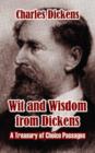 Image for Wit and Wisdom from Dickens : A Treasury of Choice Passages