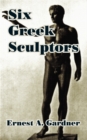 Image for Six Greek Sculptors