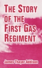 Image for The Story of the First Gas Regiment