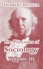 Image for The Principles of Sociology, Volume III