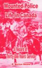 Image for Mounted Police Life in Canada