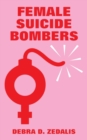 Image for Female Suicide Bombers