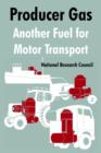 Image for Producer Gas : Another Fuel for Motor Transport