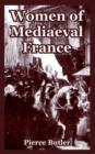 Image for Women of Mediaeval France