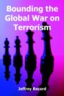 Image for Bounding the Global War on Terrorism
