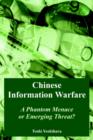 Image for Chinese Information Warfare : A Phantom Menace or Emerging Threat?