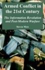 Image for Armed Conflict in the 21st Century : The Information Revolution and Post-Modern Warfare