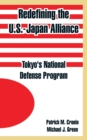 Image for Redefining the U.S.-Japan Alliance : Tokyo&#39;s National Defense Program