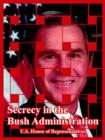 Image for Secrecy in the Bush Administration