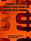 Image for A Manual for the Economic Evaluation of Energy Efficiency and Renewable Energy Technologies