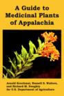 Image for A Guide to Medicinal Plants of Appalachia