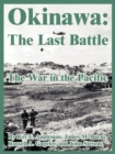 Image for Okinawa : The Last Battle (The War in the Pacific)