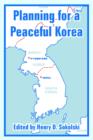 Image for Planning for a Peaceful Korea