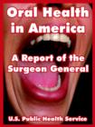 Image for Oral Health in America : A Report of the Surgeon General