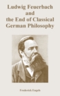 Image for Ludwig Feuerbach and the End of Classical German Philosophy