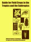 Image for Guide for Field Crops in the Tropics and the Subtropics