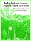 Image for Technologies to Sustain Tropical Forest Resources