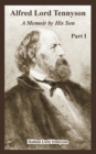 Image for Alfred Lord Tennyson : A Memoir by His Son (Part One)