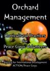 Image for Orchard Management : Horticultural Practices for Peace Corps Volunteers