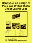 Image for Handbook on Design of Piles and Drilled Shafts Under Lateral Load