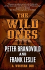 Image for The Wild Ones : A Western Duo Featuring Sheriff Ben Stillman and Yakima Henry