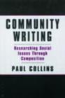 Image for Community writing: researching social issues through composition