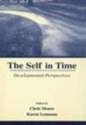 Image for The Self in Time: Developmental Perspectives