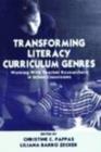 Image for Transforming literacy curriculum genres: working with teacher researchers in urban classrooms