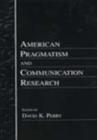 Image for American pragmatism and communication research