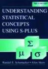 Image for Understanding statistical concepts using S-plus