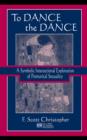 Image for To dance the dance: a symbolic interactional exploration of premarital sexuality
