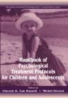 Image for Handbook of Psychological Treatment Protocols for Children and Adolescents