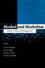 Image for Alcohol and alcoholism: effects on brain and development