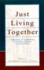 Image for Just living together: implications of cohabitation on families, children, and social policy : 0