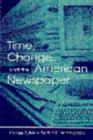 Image for Time, change and the American newspaper