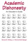 Image for Academic dishonesty: an educator&#39;s guide
