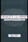 Image for Duality of the mind: a bottom-up approach toward cognition