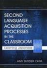 Image for Second language acquisition processes in the classroom: learning Japanese
