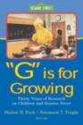 Image for &quot;G&quot; is for growing: thirty years of research on children and Sesame Street : 0