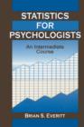 Image for Statistics for psychologists: an intermediate course