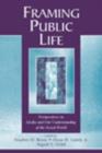 Image for Framing Public Life: Perspectives on Media and Our Understanding of the Social World