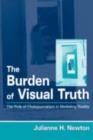 Image for The burden of visual truth: the role of photojournalism in mediating reality : 0