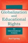Image for Globalization and educational rights: an intercivilizational analysis : 0