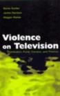 Image for Violence on television: distribution, form, context, and themes : 0