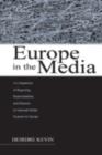 Image for Europe in the media: a comparison of reporting, representation, and rhetoric in national media systems in Europe : 0