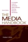 Image for The Media Handbook: A Complete Guide to Advertising Media Selection, Planning Research, and Buying