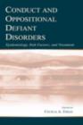 Image for Conduct and oppositional defiant disorders: epidemiology, risk factors, and treatment